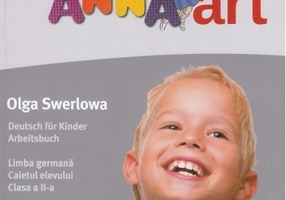 Hallo Anna. Limba Germană. Caietul elevului. Clasa a II-a