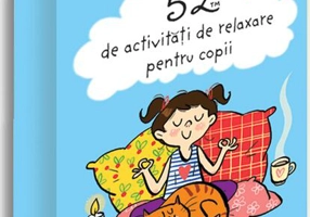 52 de activități de relaxare pentru copii