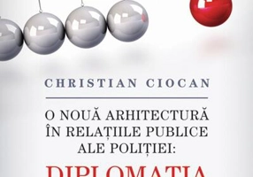 Diplomaţia Publica. O nouă arhitectură în relațiile publice ale poliției