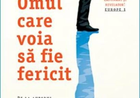Omul care voia să fie fericit