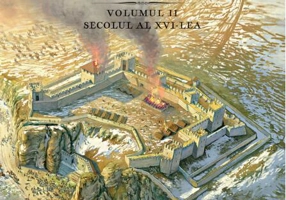 Cetăți, castele și alte fortificații din România. Secolul al XVI-lea (Vol. 2)