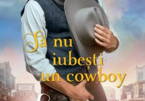 Să nu iubești un cowboy