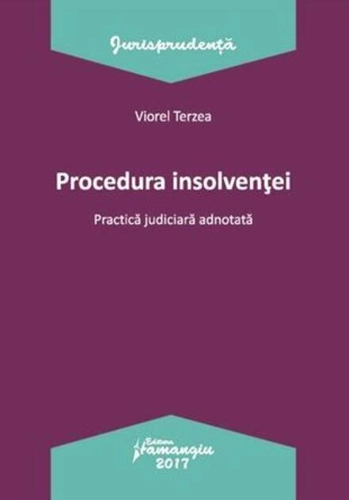 Procedura insolvenței. Practica judiciară adnotată