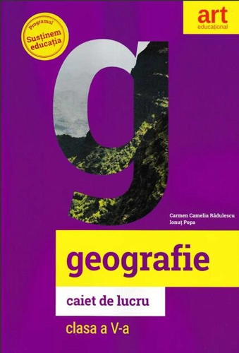 Geografie. Caiet de lucru Clasa a V-a