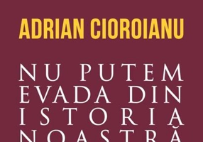 Nu putem evada din istoria noastră (Vol. 2)