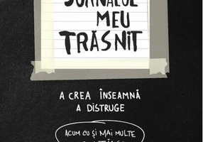 Jurnalul meu trăsnit - în alb și negru. Acum cu și mai multe pagini trăsnite