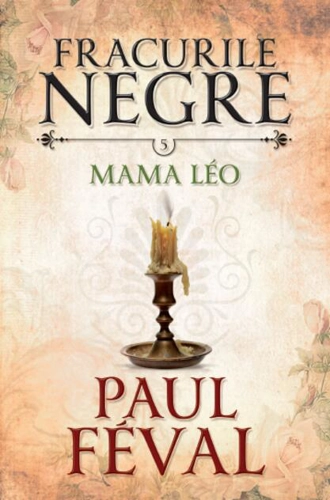 Mama Léo. Fracurile negre (Vol. 5)