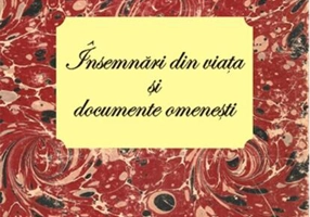 Însemnări din viață și documente omenești (RESIGILAT)