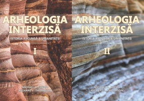 Arheologia Interzisă: istoria ascunsă a umanității (2 volume)