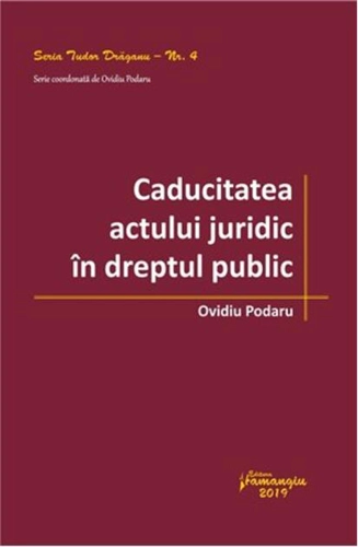 Caducitatea actului juridic în dreptul public