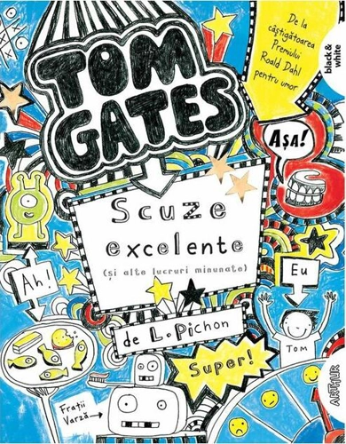 Scuze excelente [și alte lucruri minunate]. Tom Gates (Vol. 2)