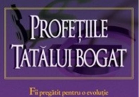 Profeţiile tatălui bogat. De ce încă ameninţă cea mai mare prăbuşire bursieră... şi cum să te pregăteşti pentru a profita de ea!