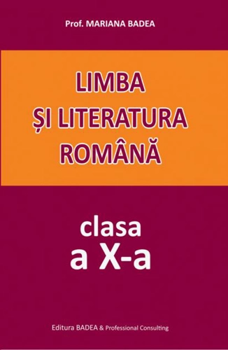Limba și literatura română. Clasa a X-a