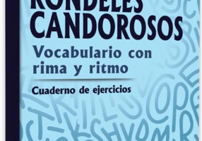 Rondeles candorosos. Vocabulario con rima y ritmo