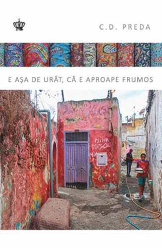 E aşa de urât, că pare frumos