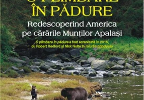O plimbare în pădure. Redescoperind America pe cărările Munţilor Apalaşi