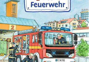 Meine Welt der Fahrzeuge: Die Feuerwehr