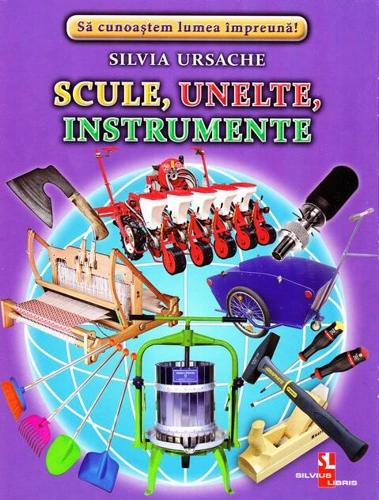 Scule, unelte, instrumente