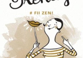 Fii Zen!