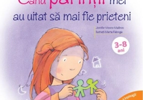 Când părinții mei au uitat să mai fie prieteni