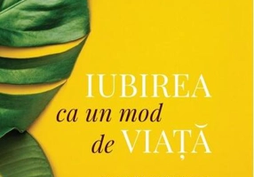 Iubirea ca un mod de viață