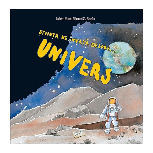 Știința ne învață despre Univers