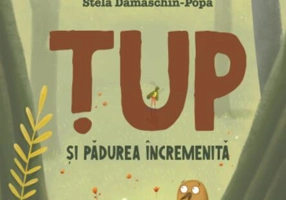 Țup și pădurea încremenită (Vol. 3)