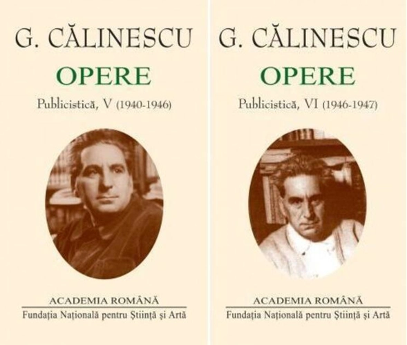 George Călinescu. Opere (Vol. V+VI) Publicistică (1940-1947)