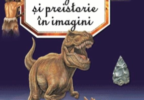 Dinozauri și preistorie în imagini