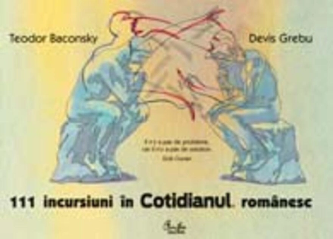 111 incursiuni în Cotidianul românesc