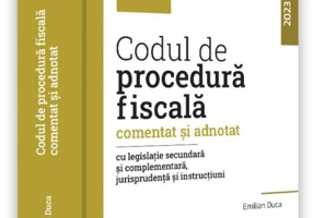 Codul fiscal comentat și adnotat cu legislație secundară și complementară, jurisprudență și norme metodologice. 2023