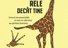 Sunt mame mult mai rele decât tine