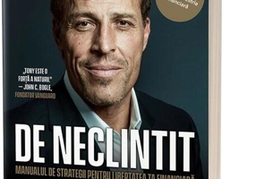 De neclintit. Manual de strategii pentru libertatea ta financiară