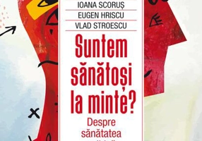 Suntem sănătoși la minte?