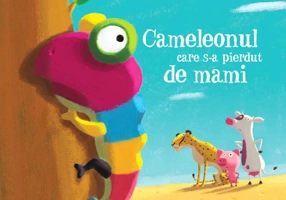Cameleonul care s-a pierdut de mami