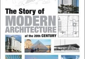 Story of Modern Architecture of the 20th Century