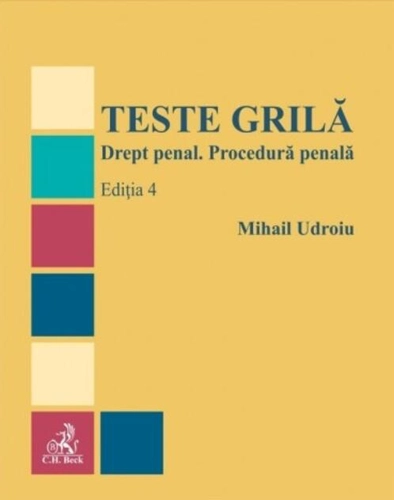 Teste grilă. Drept penal. Procedură penală