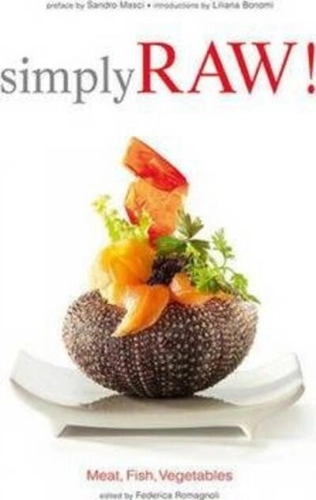 Simply Raw! Meat, Fish, Vegetables