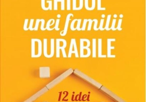 Ghidul unei familii durabile