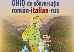 Ghid de conversaţie român-italian-rus