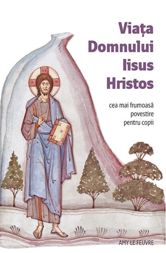 Viața Domnului Iisus Hristos