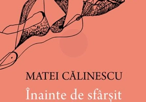 Înainte de sfârșit e totdeauna prea devreme