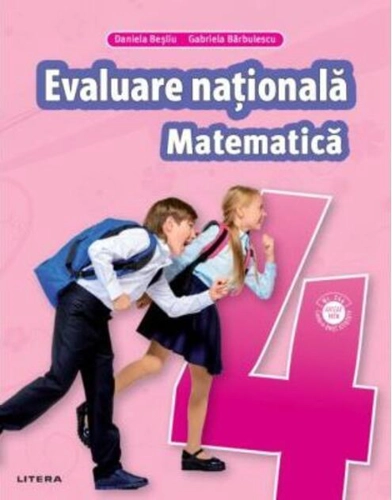 Matematică.Teste pentru evaluarea națională. Clasa a IV-a