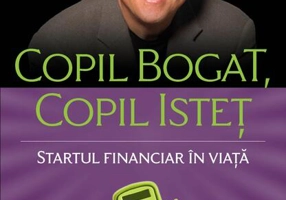 Copil bogat, copil isteţ