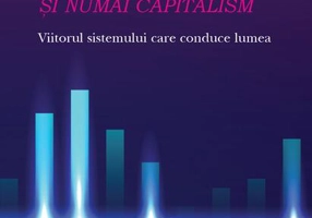 Capitalism - și numai capitalism