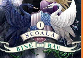 Școala pentru Bine și Rău (Vol. 1) - HC