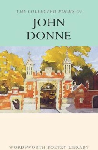 The Collected Poems of John Donne