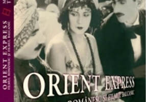 Orient Express. Filmul românesc şi filmul balcanic