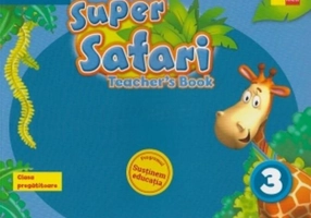 Super Safari. Teacher 's book. Limba Engleză. Clasa pregătitoare