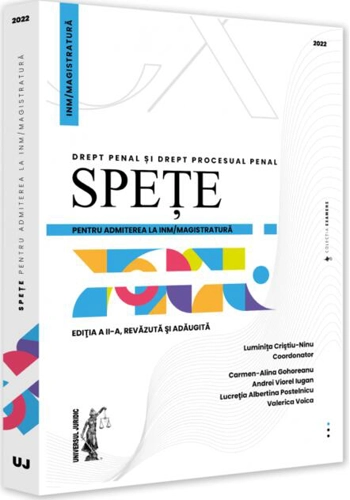 Spețe pentru admiterea la INM/magistratură. Drept penal și drept procesual penal - 2022